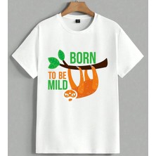Born To Be Mild Tembel Hayvan Unisex Oversize Tişört Beyaz