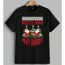 Hustle Hard Noel Baba Pray Baskılı Unisex Erkek Kadın Oversize Tişört Siyah