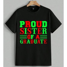Proud Sister Graduate Kirmizi Baskılı Unisex Erkek Kadın Oversize Tişört Siyah