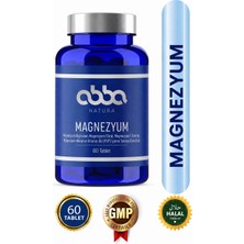 Abba Natura Abbanatura Magnezyum 60 Tablet - Magnezyum Bisglisinat Magnezyum Sitrat Magnezyum Malat Maglenyum L-Treonat ve Vitamin B5 (P5P) Içeren Takviye Edici Gıda