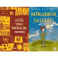 İndigo Kitap Göğü Yere Indirelim ve Hayallerinizin Sihirbazı (Özgür Balpınar)