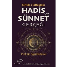 Kütüb-I Sitte'deki Hadis ve Sünnet Gerçeği
