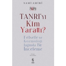 Tanrı'yı Kim Yarattı?