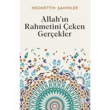 Allah’ın Rahmetini Çeken Gerçekler