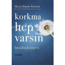 Korkma Hep Varsın