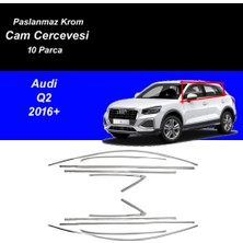 Ekolmaks Audi Q2 2016+ Tamtur 10 Parça Krom Cam Çıtası