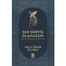 Sen Derviş Olamazsın