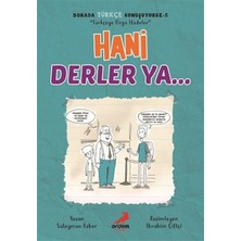 Hani Derler Ya... - Burada Türkçe Konuşuyoruz 5