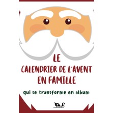 Zemira Le Calendrier De L'avent Famille, Qui Se Transforme Album: Chaque Jour Défi Ou Une Idée D'