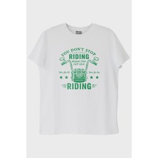 lofux You Don't Stop Riding Motosiklet Tutkunu Beyaz Tişört