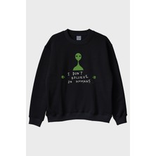 Lofux I Don’t Believe In Humans Uzaylı Baskılı %100 Pamuk Siyah Bisiklet Yaka Sweatshirt