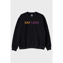 Lofux Say Less Modern Baskılı Siyah Bisiklet Yaka Sweatshirt