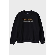 Lofux Your Mom Mizahi Baskılı Siyah Bisiklet Yaka Sweatshirt