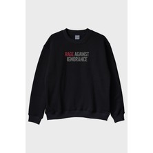 Lofux Rage Against Ignorance Siyah Bisiklet Yaka Sweatshirt