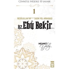 Cennetle Müjdeli 10 Sahabe - 1 Hz. Ebû Bekir (R.a.)