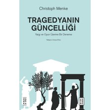 Tragedyanın Güncelliği – Yargı ve Oyun Üzerine Bir Deneme