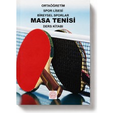 Milli Eğitim Bakanlığı Yayınları Meb Yayınları Bireysel Sporlar Masa Tenisi Ders Kitabı – Ortaöğretim Spor Lisesi Masa Tenisi Eğitim Kitabı