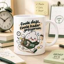 Ajans 313 Finale Değil Finale Kadar Yaşıyorum Yazılı Öğrenci Kupa Bardak