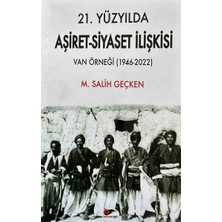 21. Yüzyılda Aşiret Siyaset Ilişkisi
