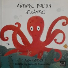 Egecen Ahtapot Pol'ün Hikayesi