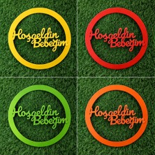 Hoş Geldin Bebeğim Yazılı Kasnak