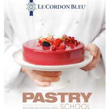 Hsc Bilişim Le Cordon Bleu Pastry School: 101 Step-By-Step Recipes