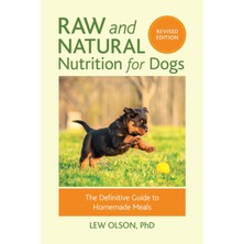 Odea Raw And Natural Nutrition For Dogs, Revised Edition: The Definitive Guide To Homemade Meals
