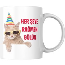 Odea Her Şeye Rağmen Gülün Kupa Bardak Komik Yazılı Hediyelik Çay Kahve Kupası Coffee Mug