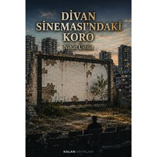 Kalan Yayınları Divan Sinemasındaki Koro