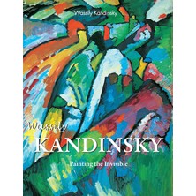 Step Kitap Wassily Kandinsky: Painting The Invisible