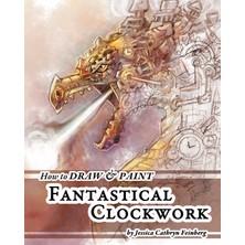Step Kitap How To Draw & Paint Fantastical Clockwork