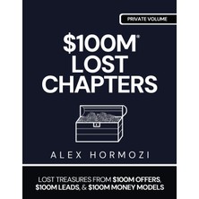 Step Kitap $100M Lost Chapters: Lost Treasures From $100M Offers, $100M Leads, And $100M Money Models