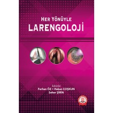 Her Yönüyle Larengoloji