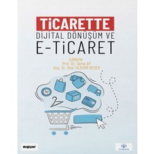 Değişim Yayınları Hilal Yıldırır Keser'in Yazdığı Ticarette Dijital Dönüşüm ve E-Ticaret 440 Sayfa Türkçe Yayın