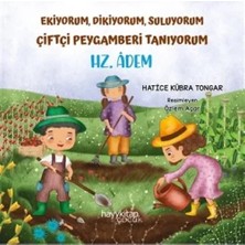 Hayy Kitap Ekiyorum, Dikiyorum, Suluyorum Çiftçi Peygamberi Tanıyorum - Hz. Âdem
