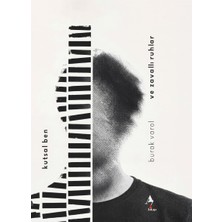 A7 Kitap Kutsal Ben ve Zavallı Ruhlar / Roman / Burak Varol