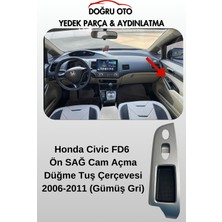 Doğru Oto Honda Civic Fd6 Ön Sağ Cam Açma Düğme Tuş Çerçevesi 2006-2011 (Gümüş Gri)