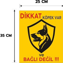 Dikkat Köpek Var Levhası,  25X35, 20X30 (A4), 30X42 (A3) cm Boyut Seçeneklerinde Dekota Kişiselleştirilebilir Levha + Yapışkan Bant