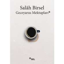 Sel Yayıncılık Geceyarısı Mektupları - Salah Birsel Ciltsiz 158 Sayfa Türkçe Edebiyat Kitabı SEL Yayınları