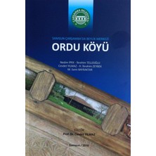 Ordu Köyü - Samsun Çarşamba'da Beylik Merkezi Ordu Köyü