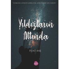 Sinada Kitap Yıldızların Altında Fuat Baş Ciltsiz Normal Boy Türkçe İthal Kitap 164 Sayfa