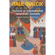 İş Bankası Kültür Yayınları Kuruluş ve Imparatorluk Sürecinde Osmanlı