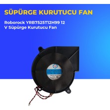 Ümit Maker Roborock YRB7525T12H99 12 V Süpürge Kurutucu Fan
