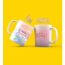 Aesco Giftmoda Dare To Dream Tasarımlı Kupa Bardak