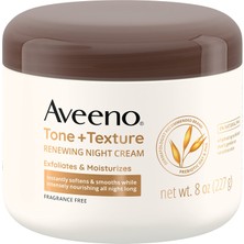 Aesco Aveeno Tone + Texture Eksfoliye Edici ve Nemlendirici Gece Vücut Kremi 227GR