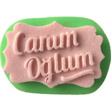 Die Grup Parti Vitrini Canım Oğlum Yazılı Silikon Mum Kalıbı 7,5X5X1 cm (Yeşil)