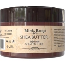 Die Grup Minia Bahçe Soğuk Sıkım Shea Butter YAĞI%100 Doğal ve Saf 50 ml Cilt Nemlendirici