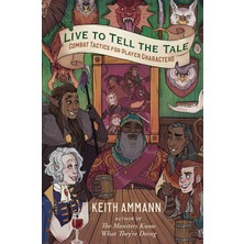 Die Grup Live To Tell The Tale: Combat Tactics For Player Characters (Volume 2)