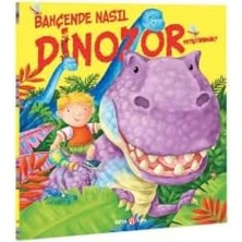 Die Grup Bahçede Nasıl Dinozor Yetiştirirsin?