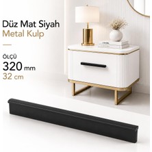 Die Grup Düz Mat Siyah Mobilya Kulp 320 mm 32 cm Uzun Çekmece Dolap Kapak Kulpu Modern Metal Kulbu Kulb